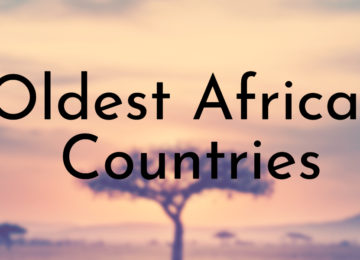 Oldest African Countries