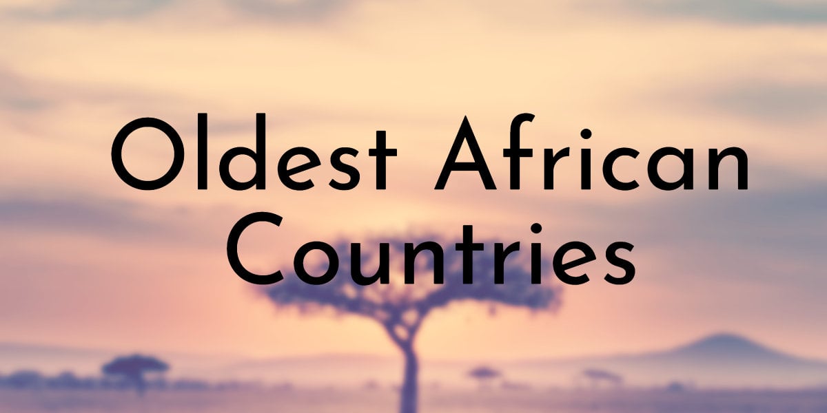 Oldest African Countries