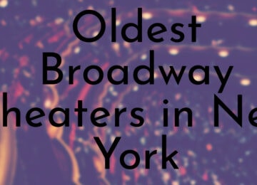 Oldest Broadway Theaters in New York