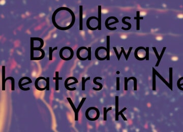 Oldest Broadway Theaters in New York