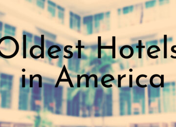 Oldest Hotels in America