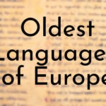 Oldest Languages of Europe