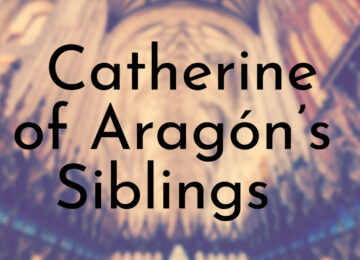 Catherine of Aragón’s Siblings Ranked Oldest To Youngest