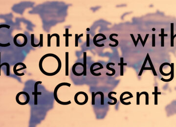 Countries with the Oldest Age of Consent
