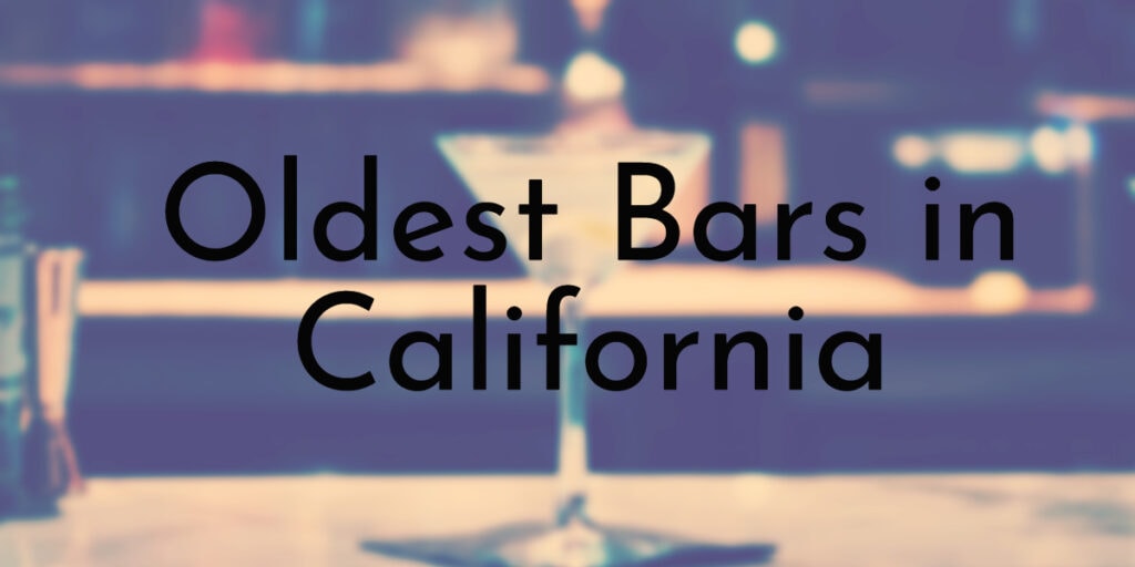Oldest Bars in California