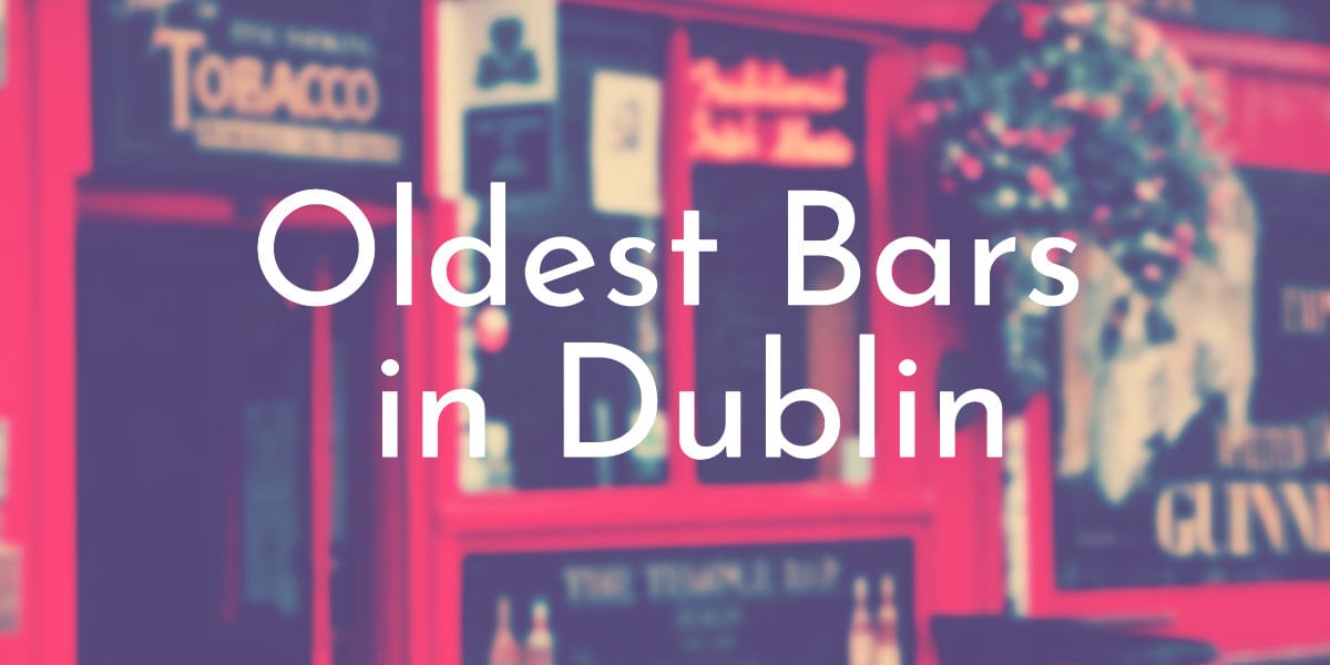 Oldest Bars in Dublin