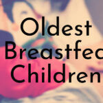 Oldest Breastfed Children