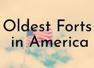 Oldest Forts in America