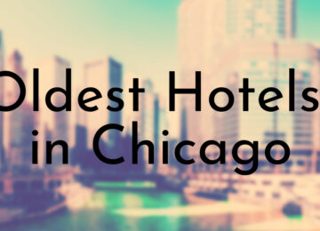 Oldest Hotels in Chicago