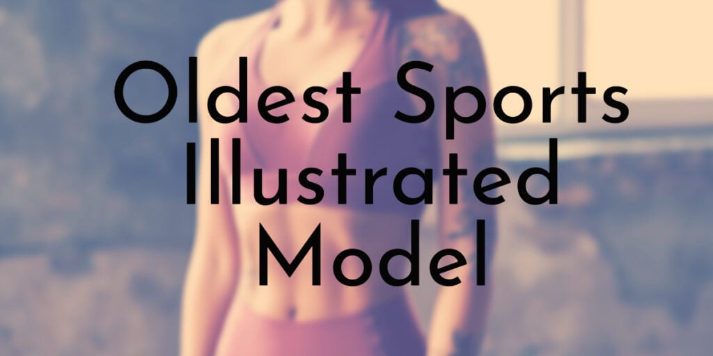 Oldest Sports Illustrated Model
