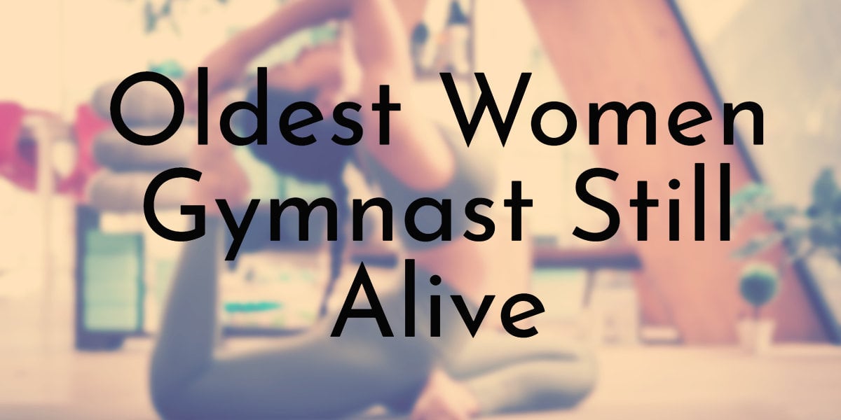 Oldest Women Gymnast Still Alive