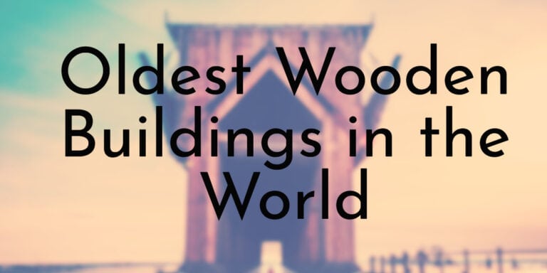 7 Oldest Wooden Buildings In The World Oldest Org