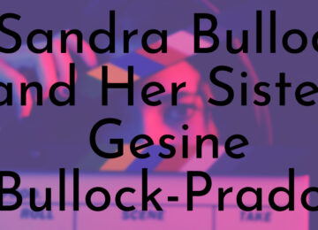 All You Need To Know About Sandra Bullock and Her Sister, Gesine Bullock-Prado