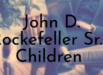 John D. Rockefeller Sr.'s Children Ranked Oldest to Youngest