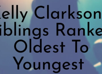 Kelly Clarkson’s Siblings Ranked Oldest To Youngest