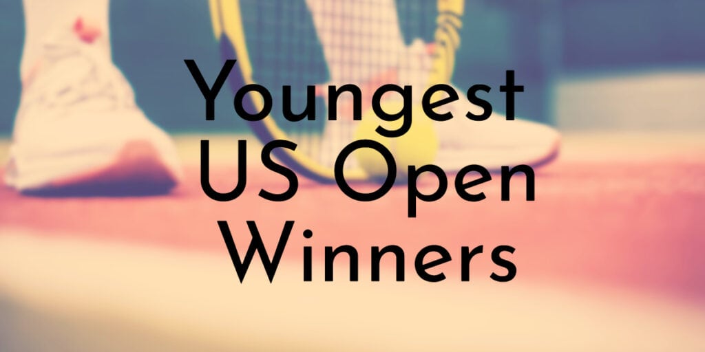 Youngest US Open Winners