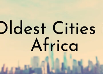 10 Oldest Cities in Africa