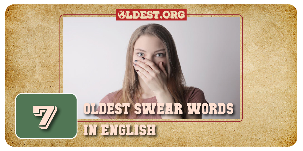 7 Oldest Swear Words in English