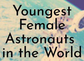 Youngest Female Astronauts in the World