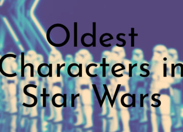 Oldest Characters in Star Wars