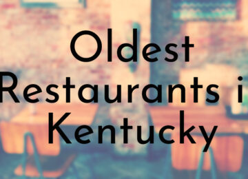 Oldest Restaurants in Kentucky