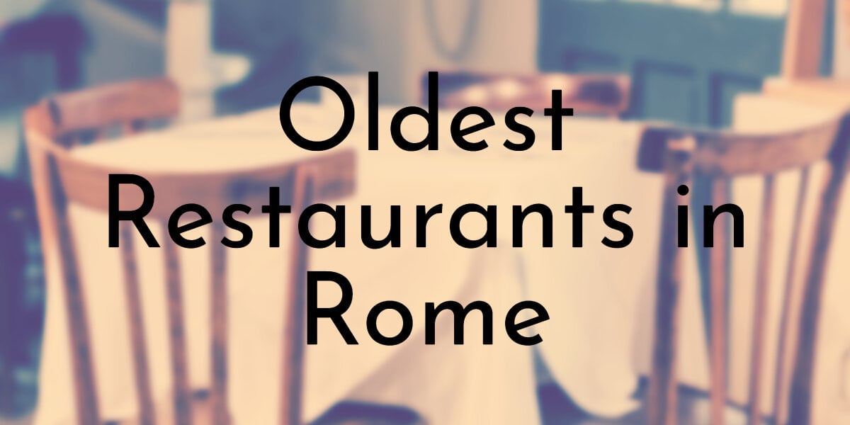 Oldest Restaurants in Rome