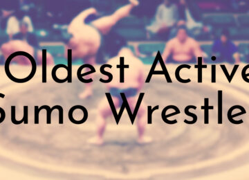 Oldest Active Sumo Wrestlers