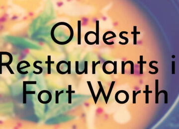 13 Oldest Restaurants in Fort Worth