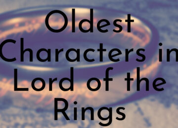 Oldest Characters in Lord of the Rings