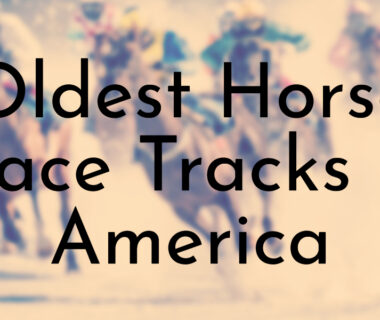 Oldest Horse Race Tracks in America