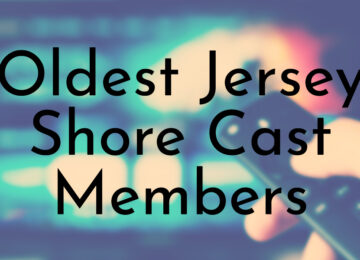 Oldest Jersey Shore Cast Members