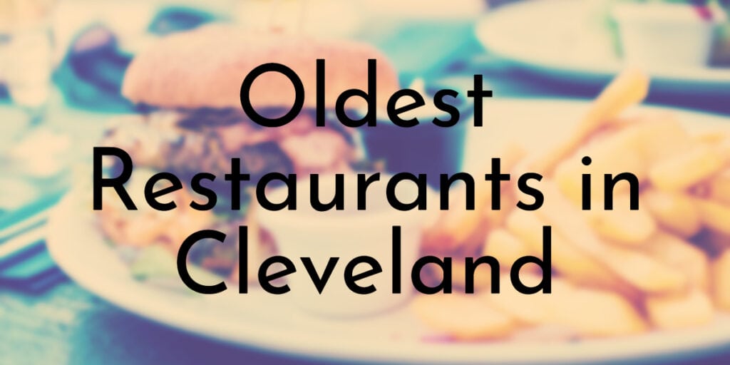 Oldest Restaurants in Cleveland