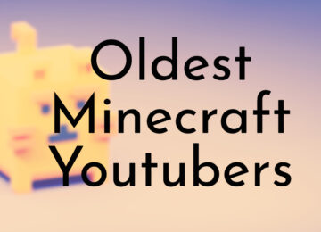 Oldest Minecraft Youtubers