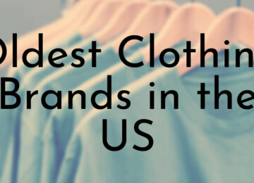 Oldest Clothing Brands in the US