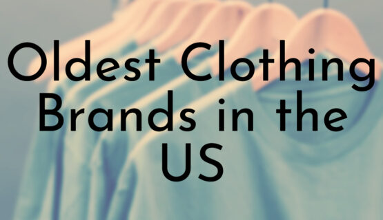Oldest Clothing Brands in the US