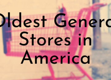 Oldest General Stores in America