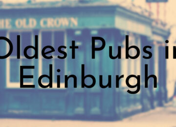 Oldest Pubs in Edinburgh