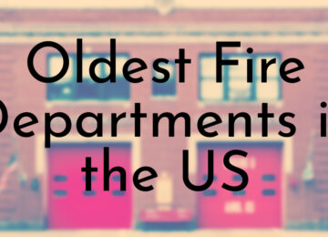 Oldest Fire Departments in the US