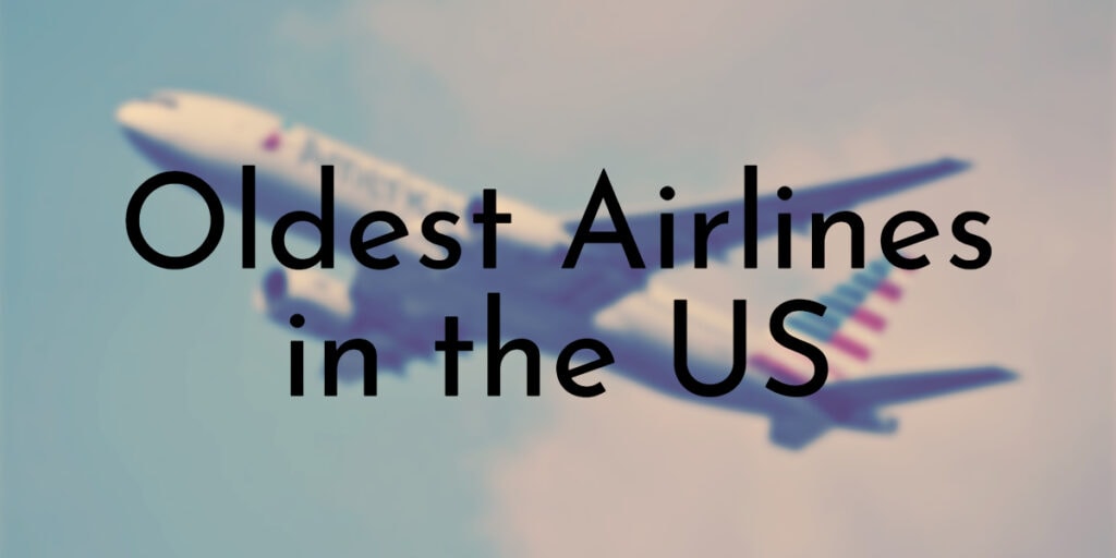 Oldest Airlines in the US