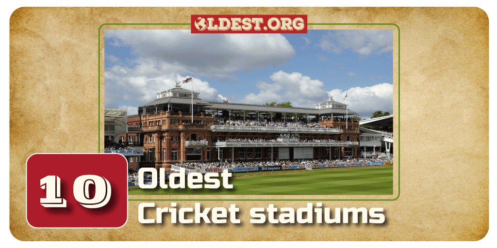 Oldest Cricket Stadiums in the World