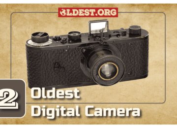 Oldest Digital Camera in the World