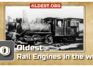 Oldest Rail Engines In the World