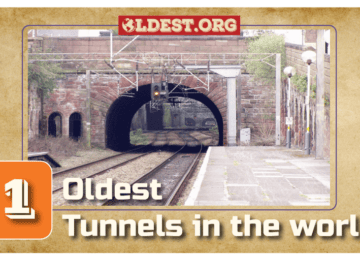 Oldest Tunnels in the World