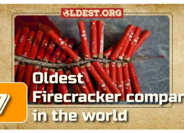 Oldest Firecracker Company in the World
