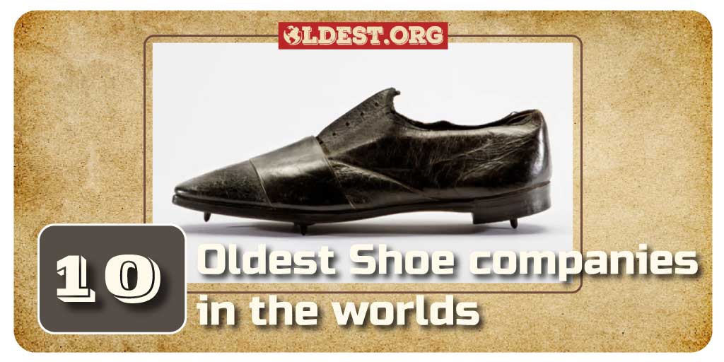 Oldest Shoe Companies in the World