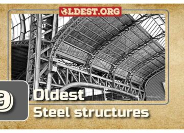 Oldest Steel Structures in the World