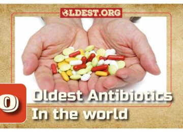 Oldest Antibiotics in the World