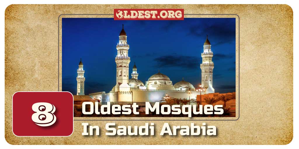 Oldest Mosques in Saudi Arabia