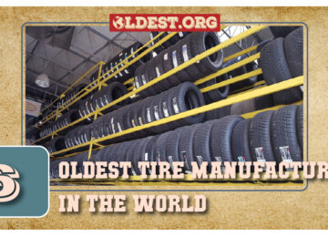 6 Oldest Tire Manufacturer in the World