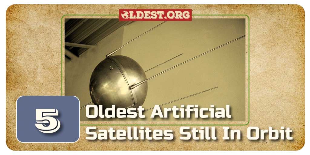 Oldest Artificial Satellite Still In Orbit